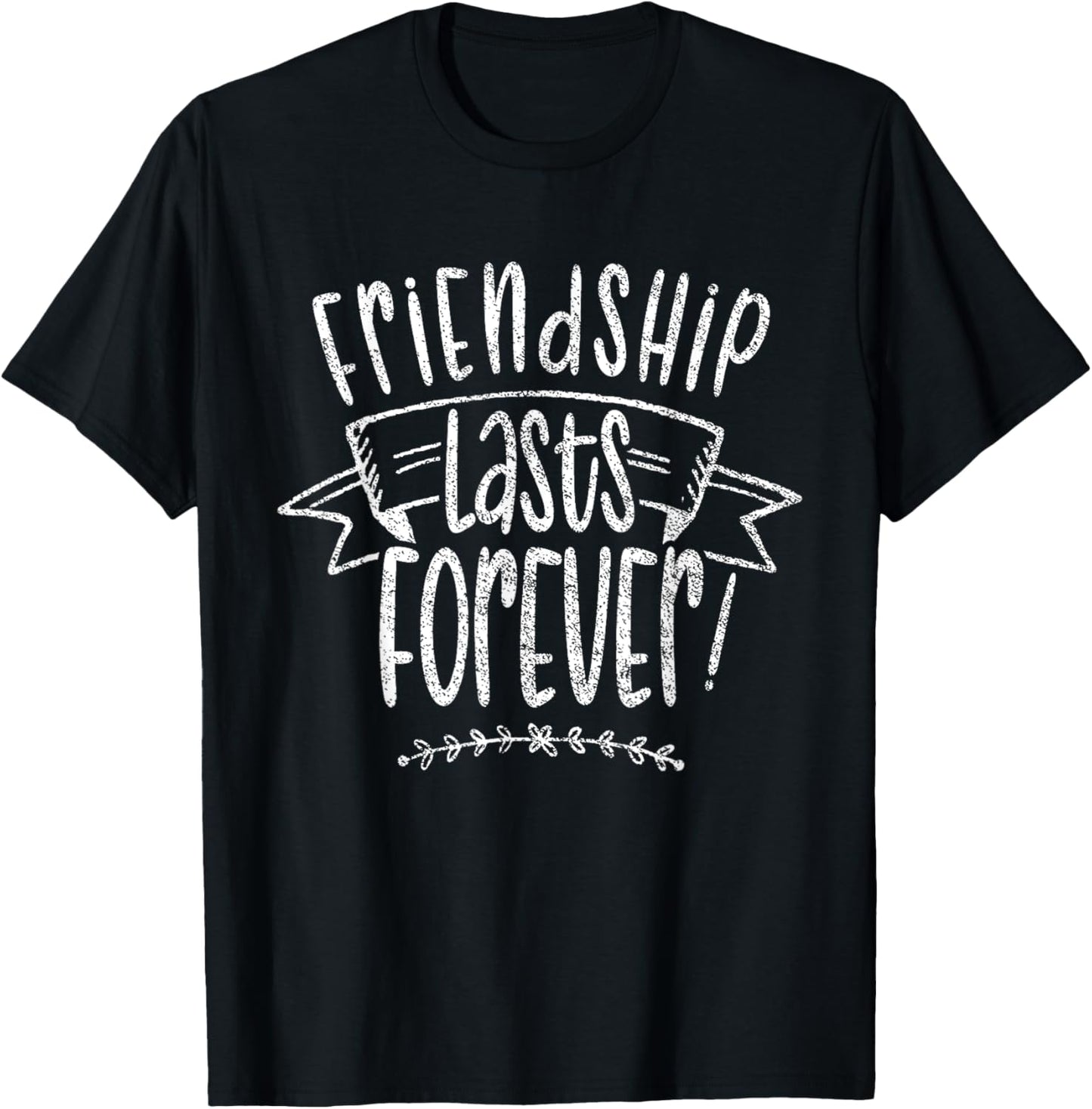 Friendship Lasts Forever Cute Friends Friend Saying
