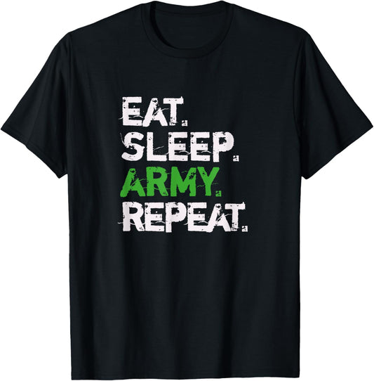 Eat Sleep Army Repeat Distressed Font: Cool Military