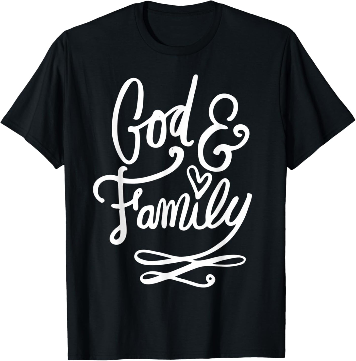 God and Family   Christian Clothing