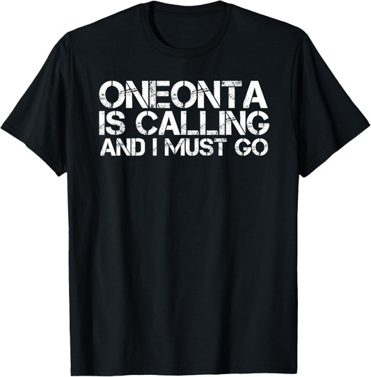 Oneonta Ny New York Funny City Trip Home Roots Usa Gift