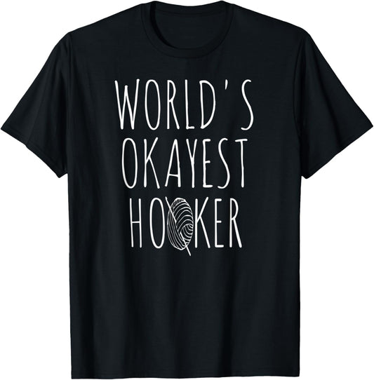 Crochet World's Okayest Hooker Yarn Needle Funny Crocheting