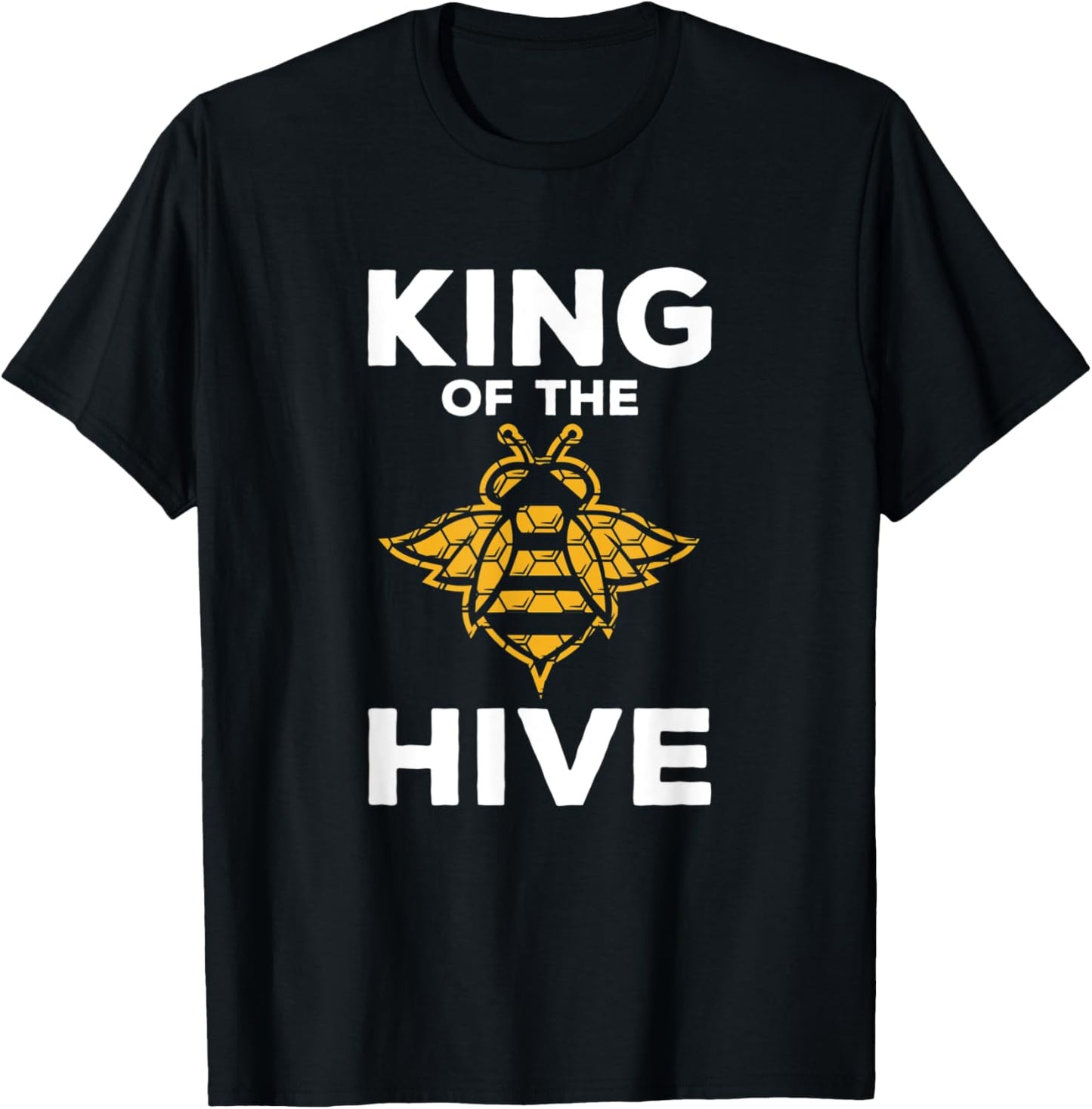King Of The Hive Funny Beekeeper Honey-Maker Gift Shirt