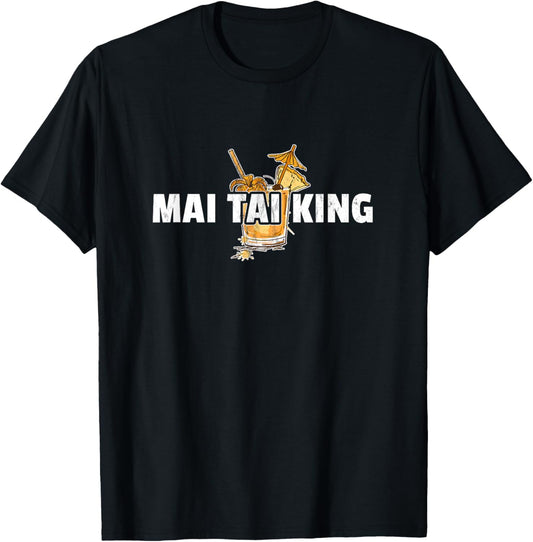 Mai Tai - Funny Mai Tai King