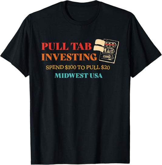 Pull Tab Investing Spend 100 To Pull 20 Midwest Usa