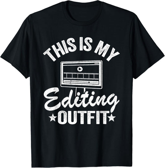 This Is My Editing Outfit Producer Video Editor Filmmaker