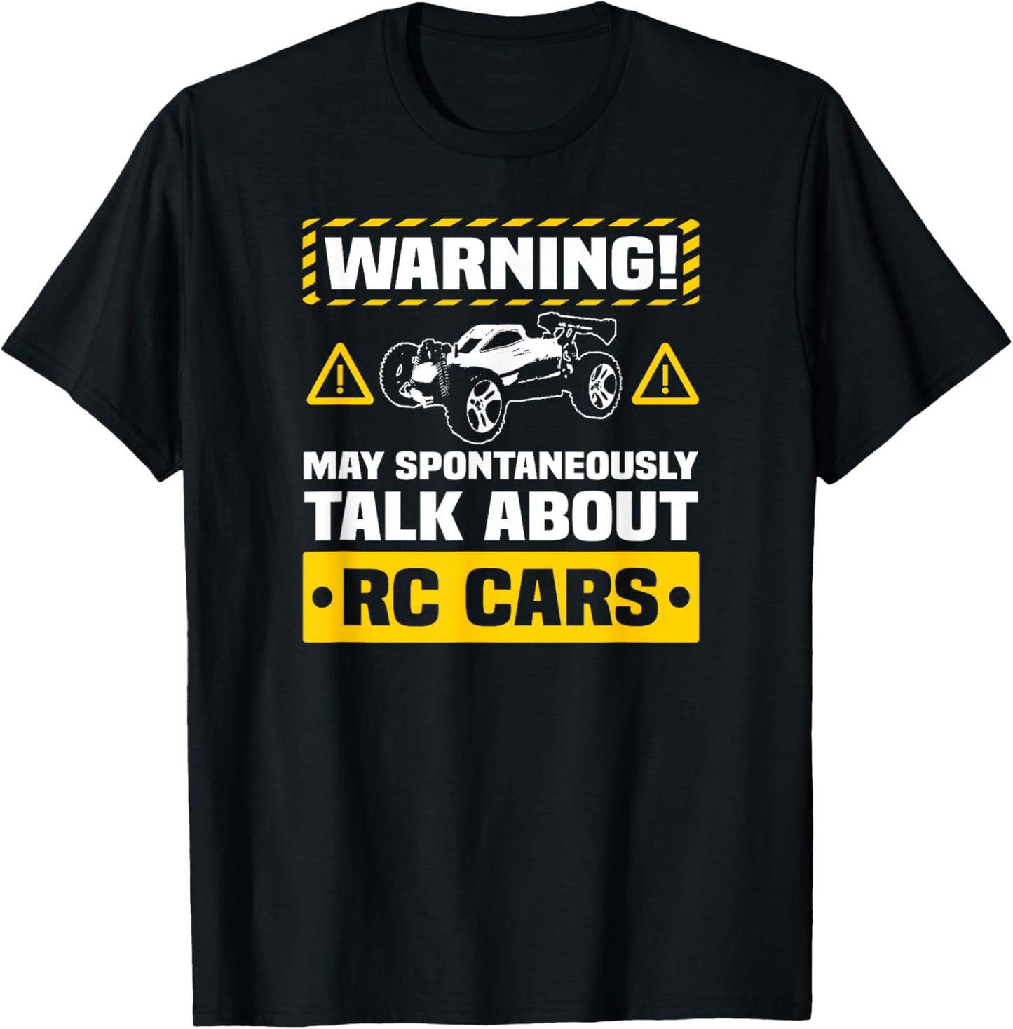 RC Car Funny Warning T-Shirt Remote Control Car Hobby