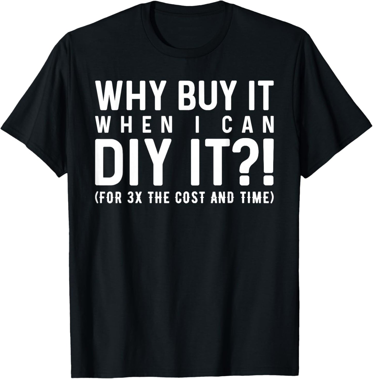 Why Buy It When I Can DIY It?! Funny DIY