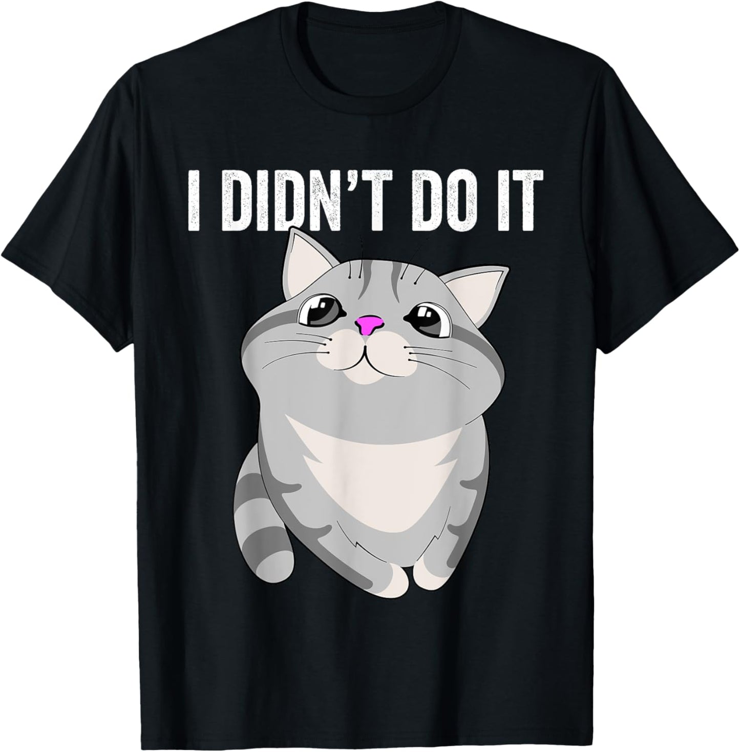 I DIDN'T DO IT FUNNY CUTE CAT KITTY FAMILY PET TROUBLEMAKER