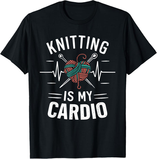 Knitting Is My Cardio Funny Yarn Lover Knitter