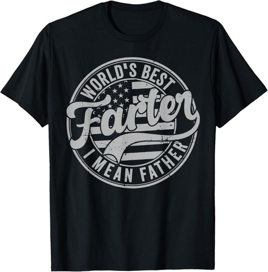 Vintage World's Best Farter I Mean Father Father's Day Mens