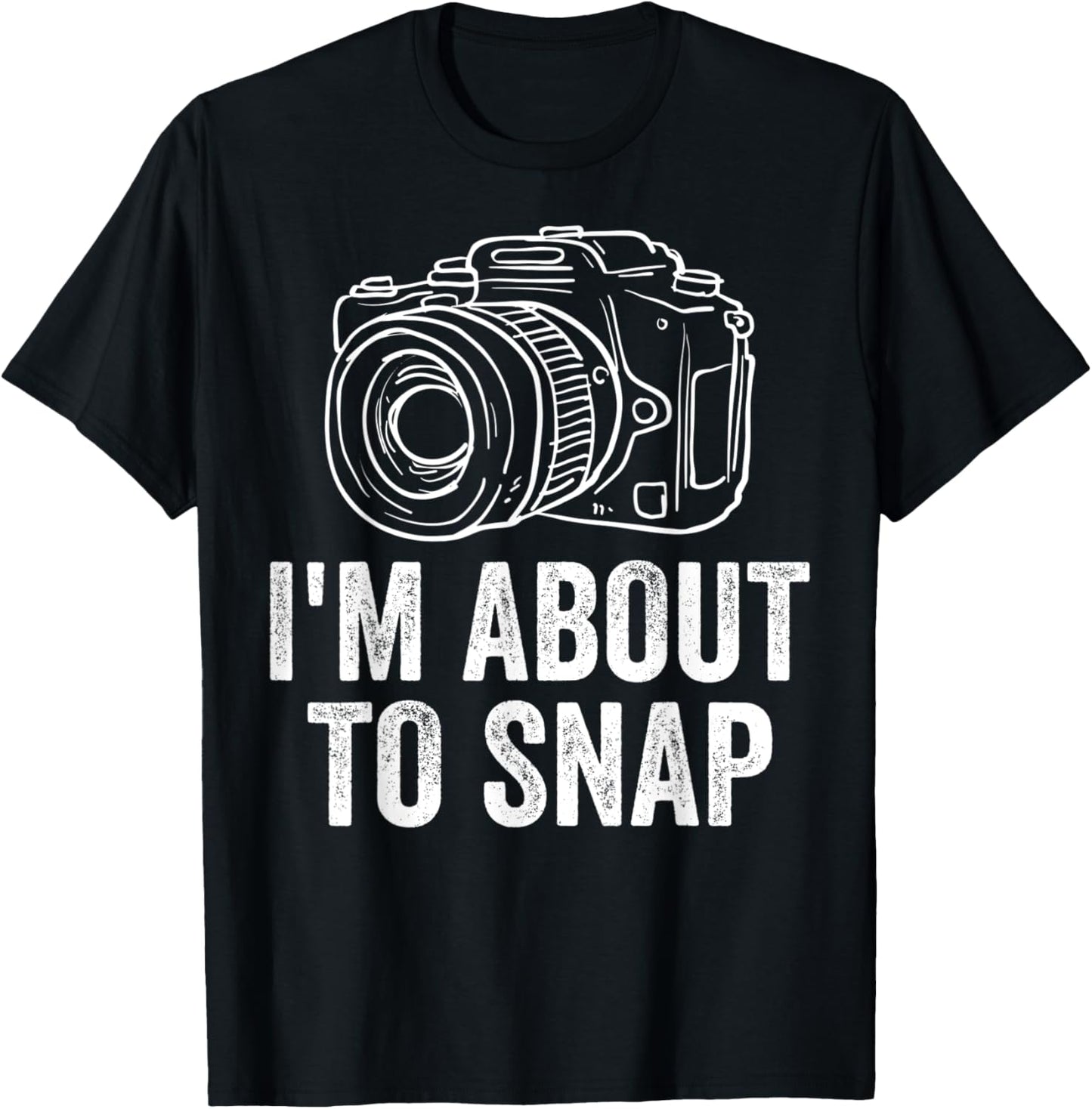 I'm About To Snap Vintage Camera Photographer Filmmaker