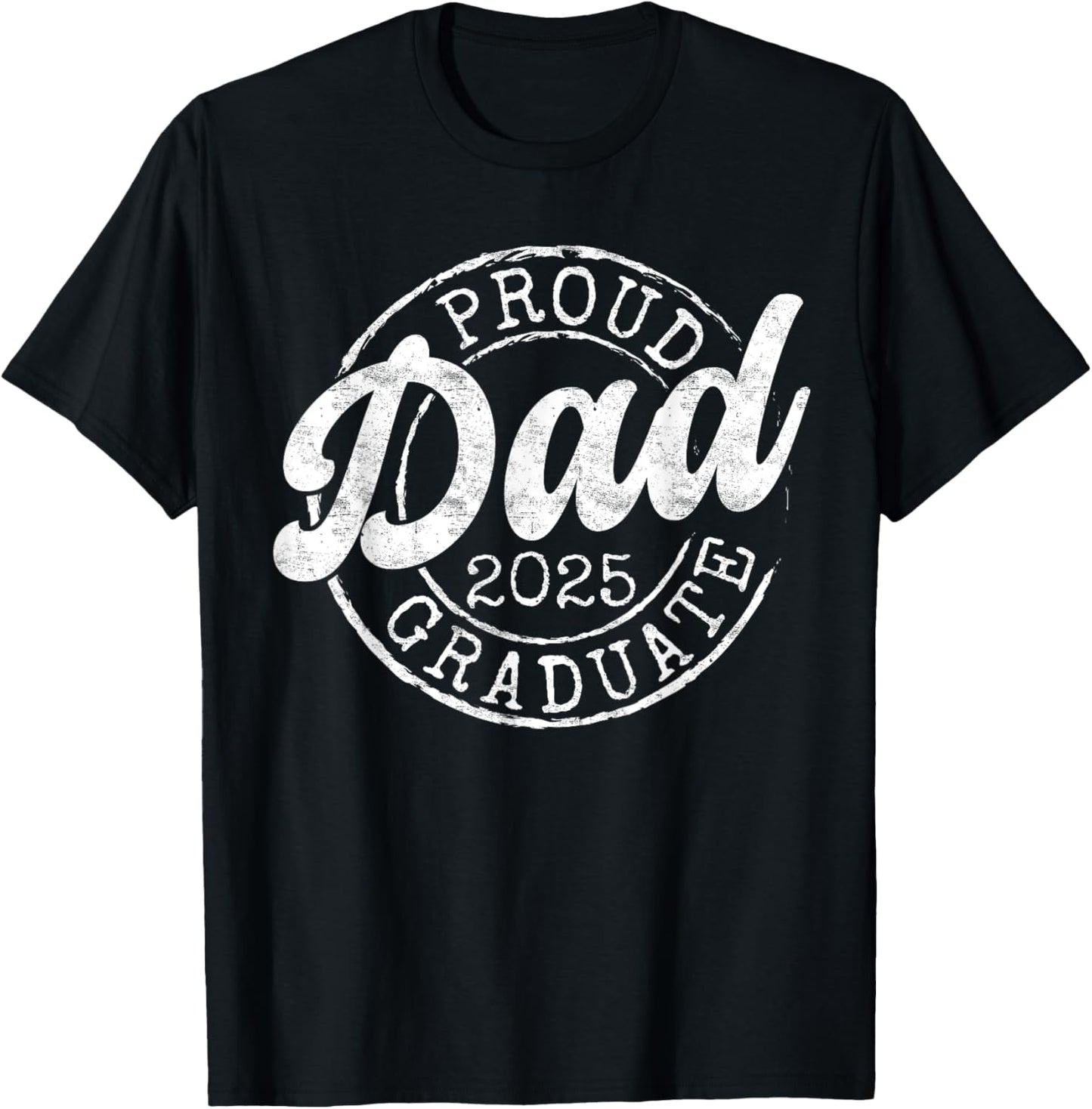 Proud Dad of 2025 Graduate Senior Dad 25 Graduation Gift
