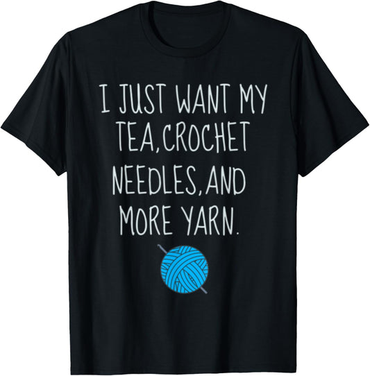Crochet Tea Funny Grandma Mom Crocheting Yarn Lover Gift