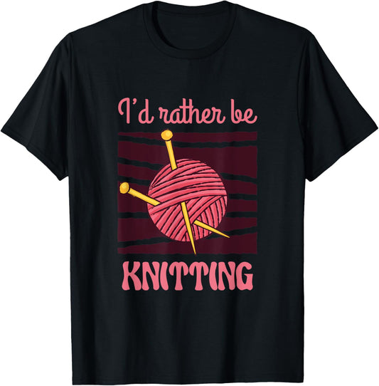 I'd Rather Be Knitting In My House Weaving Yarn