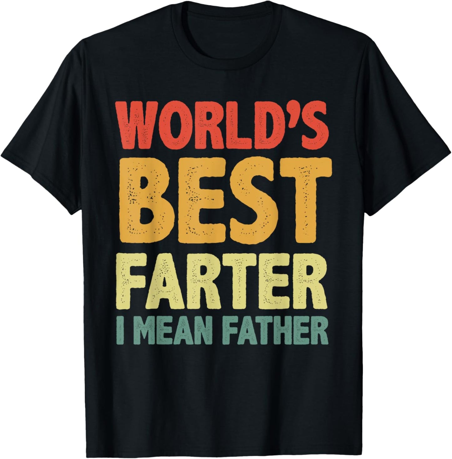 World's Best Farter I Mean Father Fathers Day Funny Dad Dog