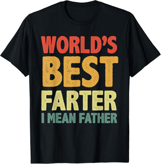 World's Best Farter I Mean Father Fathers Day Funny Dad Dog