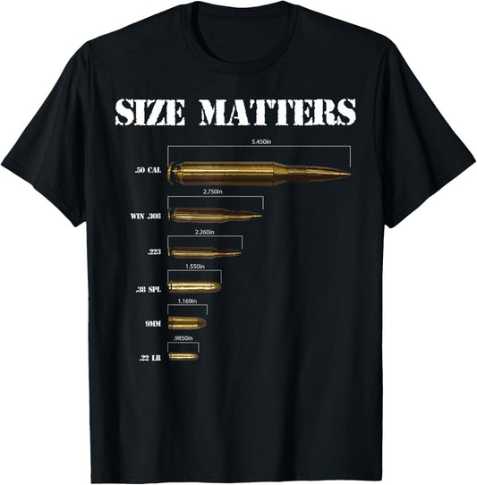 Ammo & Gun Lover Shirt, Size Matters, Bullets & Caliber