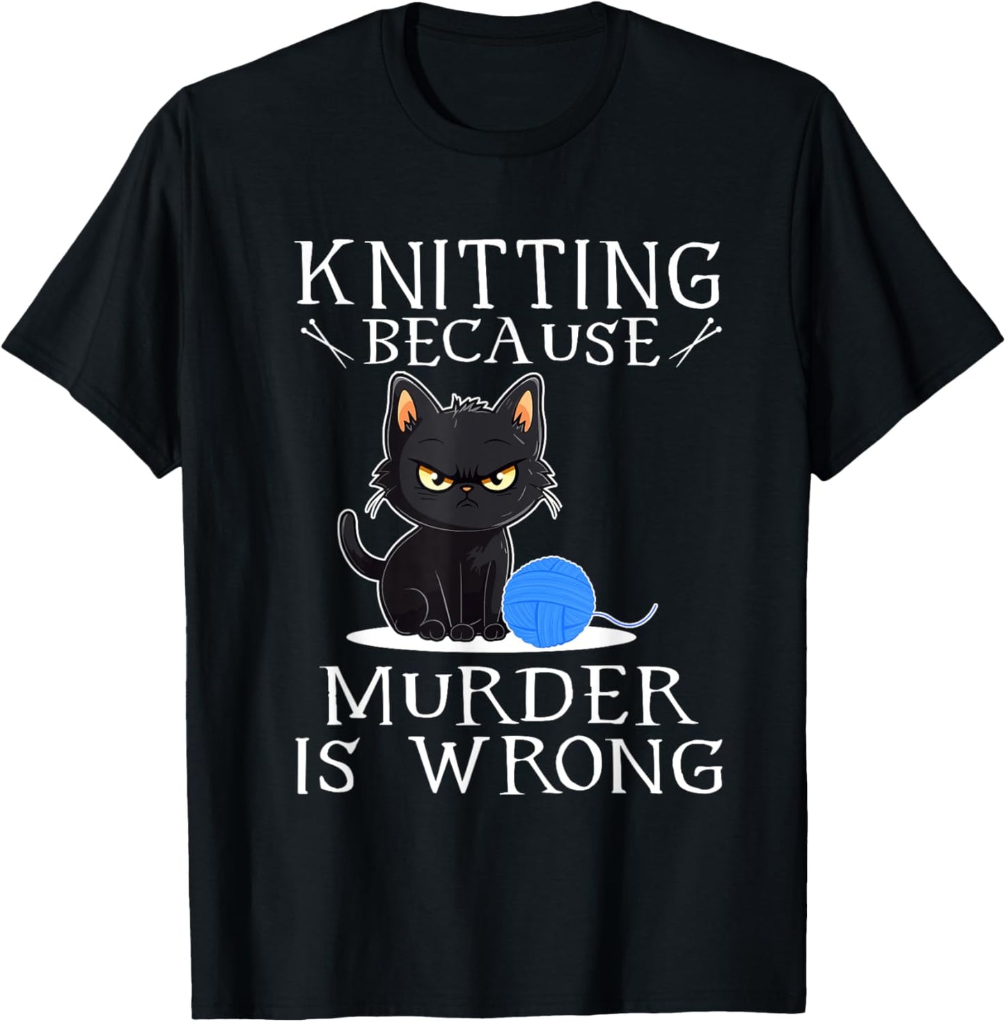 Knitting Because Murder is Wrong Cat Knitting Yarn