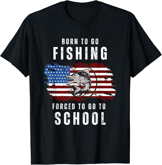 Born To Go Fishing Forced To Go To School Usa Flag