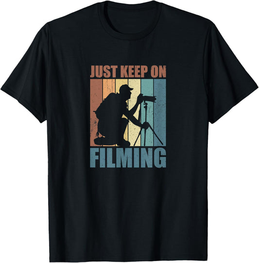 Just Keep Filming Funny Video Production Filmmaker