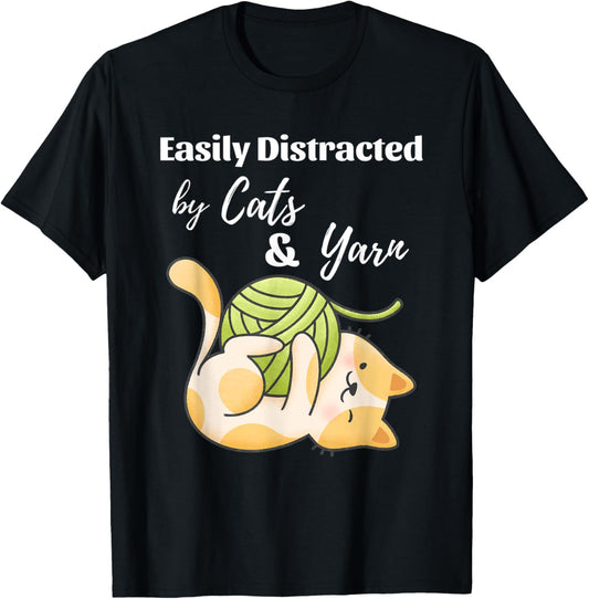 Easily Distracted by Cats and Yarn Funny Crochet Knitting
