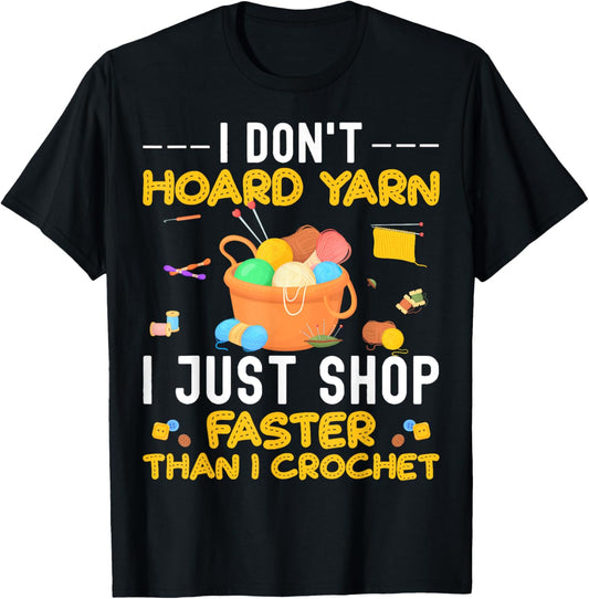 Funny Crochet Yarn knitting Needles Lover Knit Yarn Hoarder