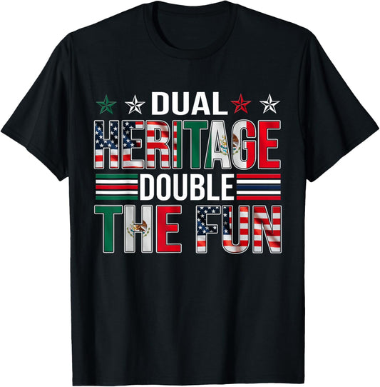 Dual Heritage Double The Fun Us Usa Mexico Mexican American