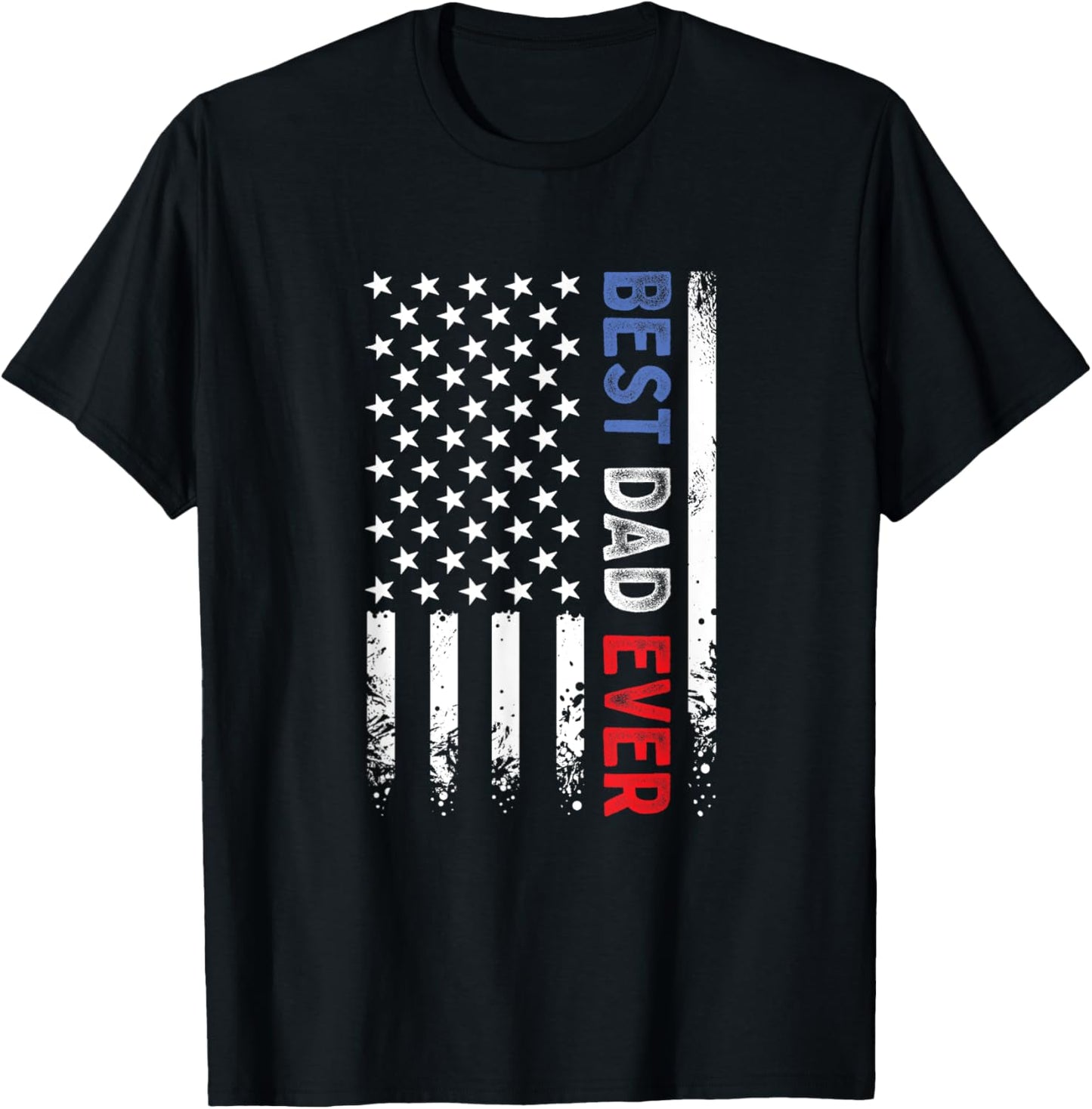Fathers Day Best Dad Ever With Us American Flag