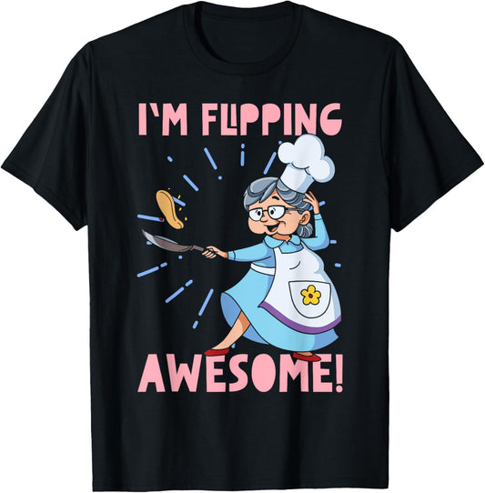 I'm Flipping Awesome Pancake Maker Pancakes Food Lover