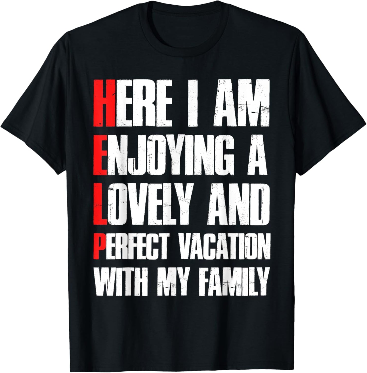 Help Me I'm On A Family Vacation   Sarcastic Humor
