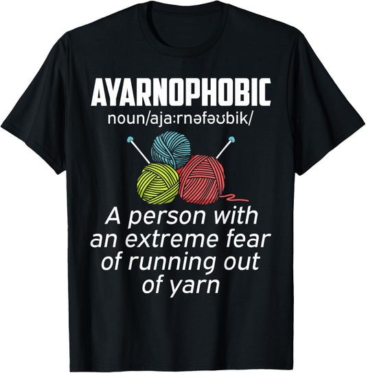 Ayarnophobic Shirt Funny Knitting Knitter Yarn Gift