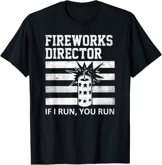 Im A Firework Director Dad 4Th Of July