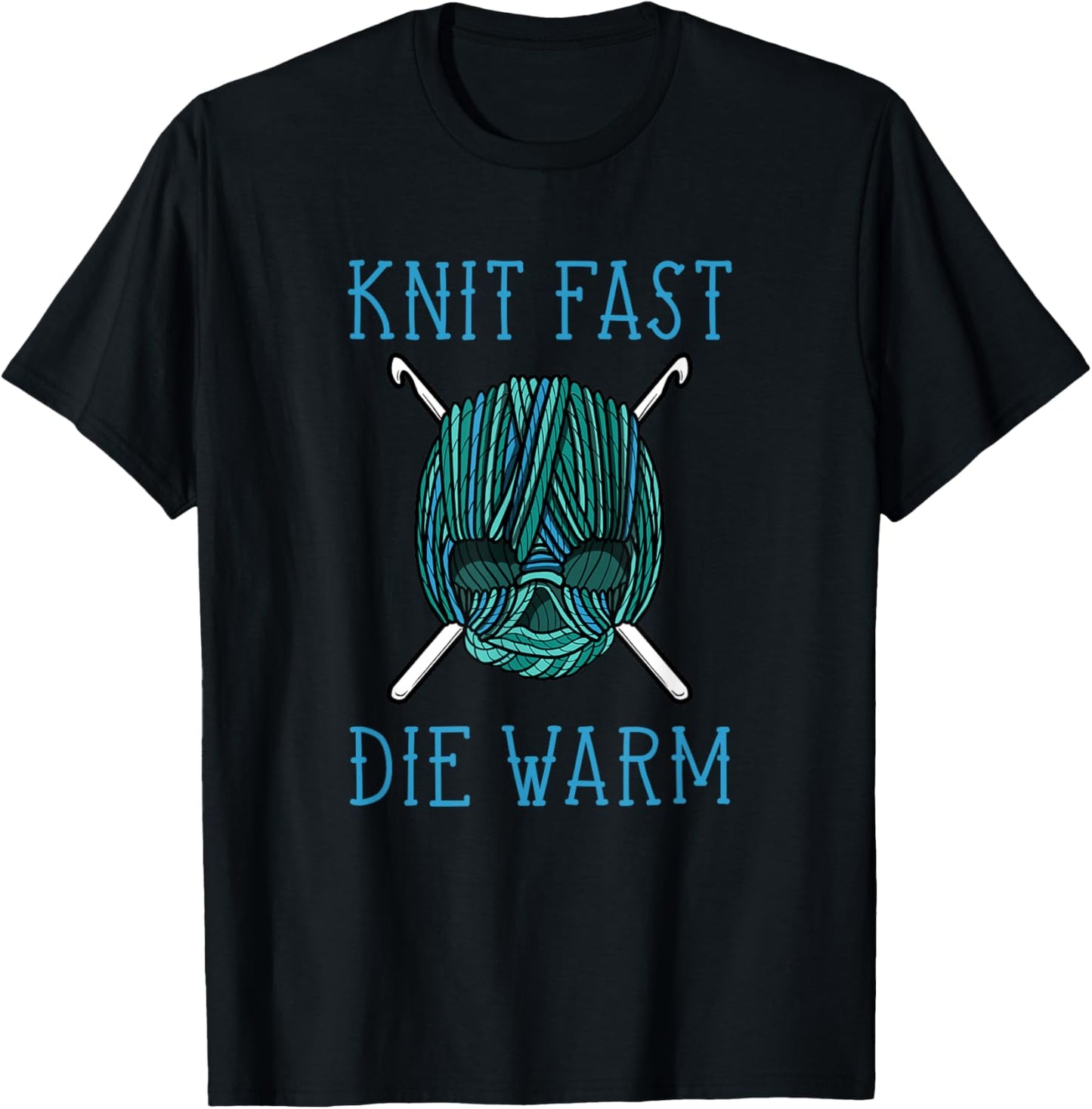 Knit Hard Die Warm - Knitting Yarn Knit Handicraft Knitters