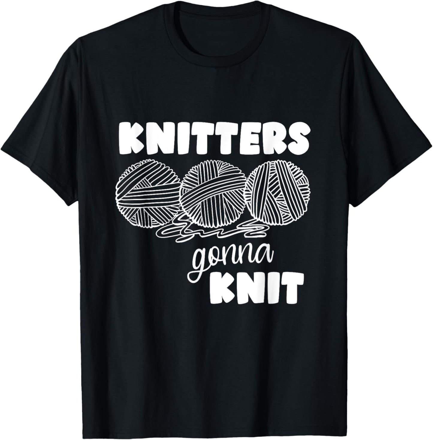 Funny Knitting tee, Knitters Gonna Knit, BALLS OF YARN