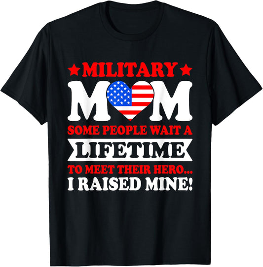 Military Mom I Raised Hero Usa America American Armed Forces