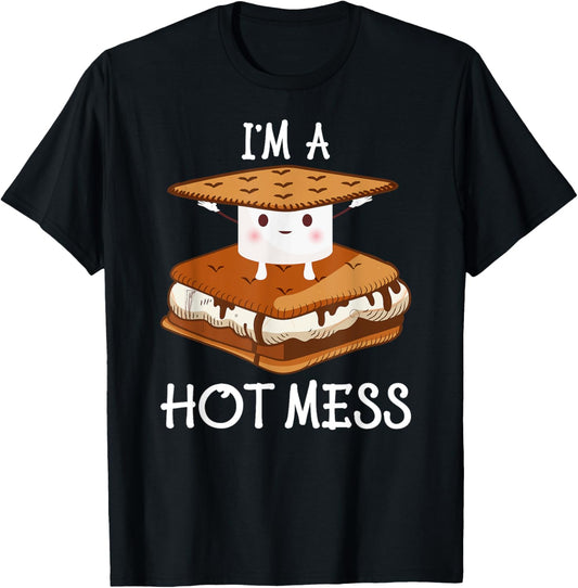 I'm A Hot Mess Smores Shirt Camping Lover Marshmallow Smores