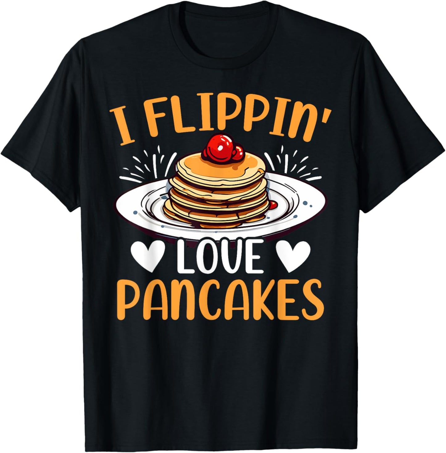 I Flippin' Love Pancakes Funny Pancake Maker