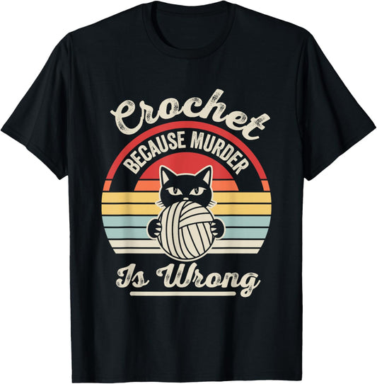 Crochet Because Murder Is Wrong Cute Cat Yarn
