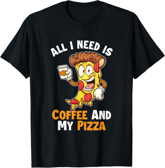 Coffee and my Pizza Pizzeria Chef Baker Lover Pizza Maker