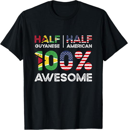 Half Guyanese Half American 100 Awesome Usa Grown Guyana Us Flag T Shirt Black Unisex Adults Small Short Sleeve Classic Fit Cotton 65 Polyester 35