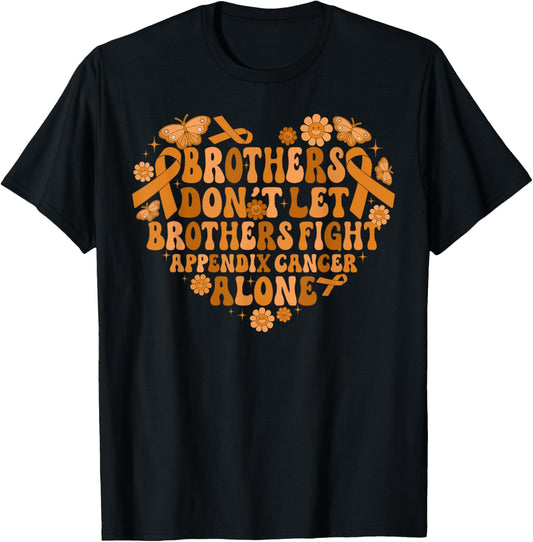 Groovy Brothers Don't Let Brothers Fight Appendix Cancer Alo