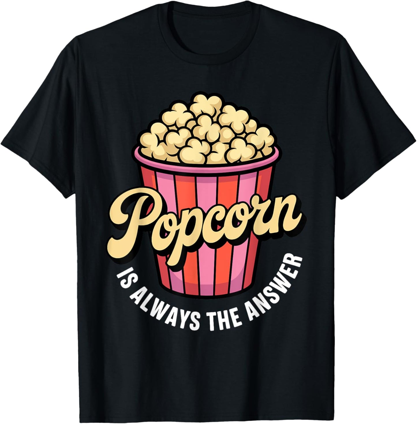 Funny Popcorn Themed for Men Women Adults Kids Popcorn Lover