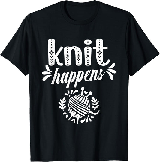 Knit Happens Hobby Yarn Knitting Knitter