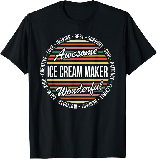 Ice Cream Maker Funny Gifts Appreciation Inspire