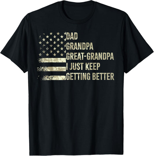 Dad Grandpa Great Grandpa American Flag Fathers Day 4 July