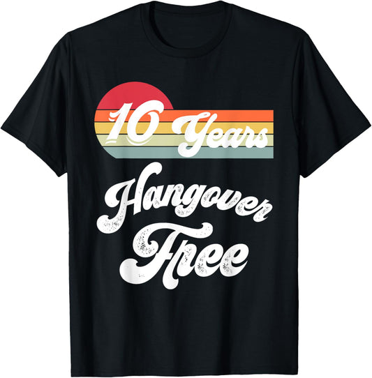 10 Years Sober Recovery Celebrate Sobriety Anniversary Date