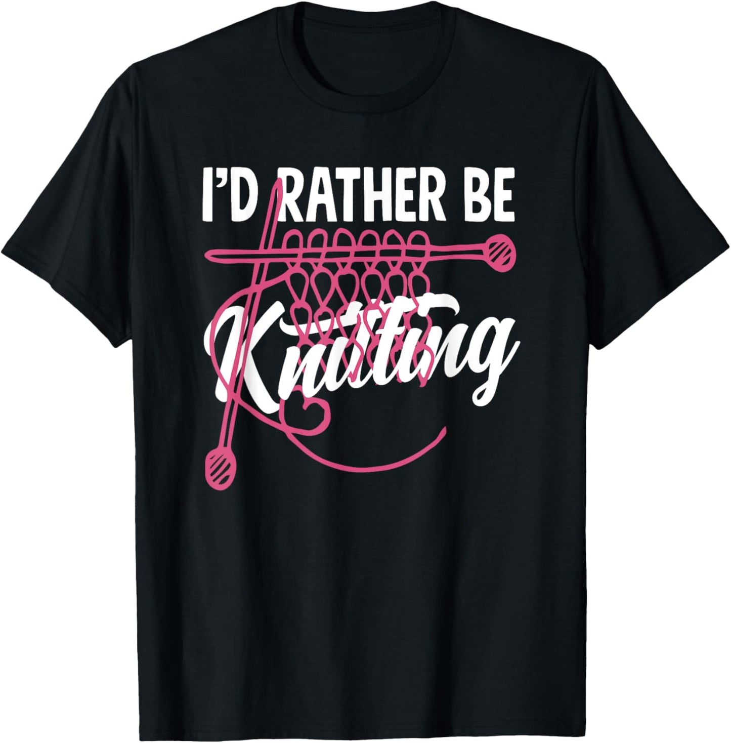Knitting I'd Rather Be Knitting Yarn Needle Knitter