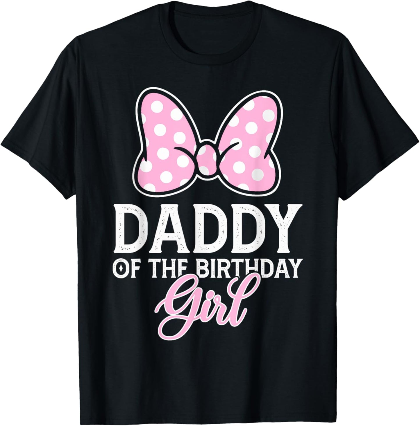 Daddy Of The Birthday Girl Cute Pink Bow Family Matching