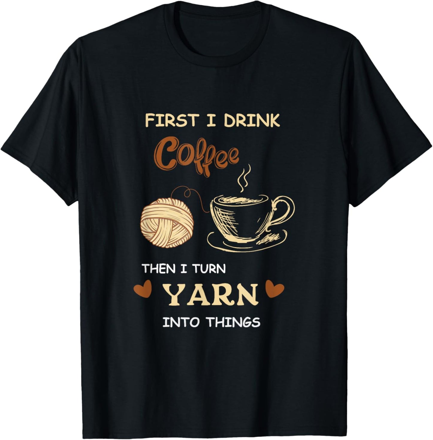 Drink Coffee Turn Yarn Into Things Crochet Crocheting