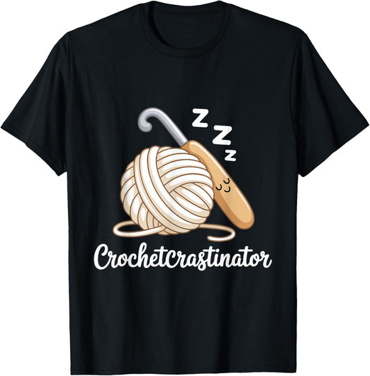 Crochetcrastinator Funny Crochet Yarn Life Crafters Hobby